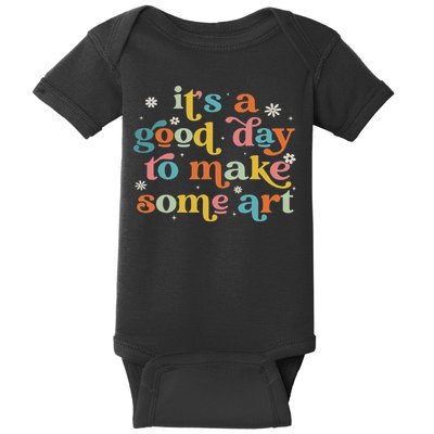 Retro It's A Good Day To Make Some Art Teacher Student Baby Bodysuit