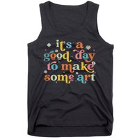 Retro It's A Good Day To Make Some Art Teacher Student Tank Top