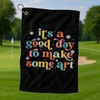 Retro It's A Good Day To Make Some Art Teacher Student Golf Towel