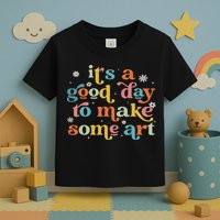 Retro It's A Good Day To Make Some Art Teacher Student Toddler T-Shirt