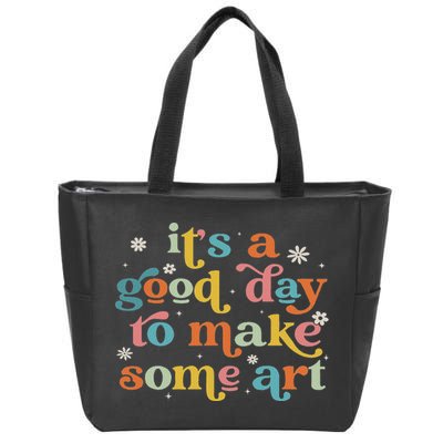 Retro It's A Good Day To Make Some Art Teacher Student Zip Tote Bag
