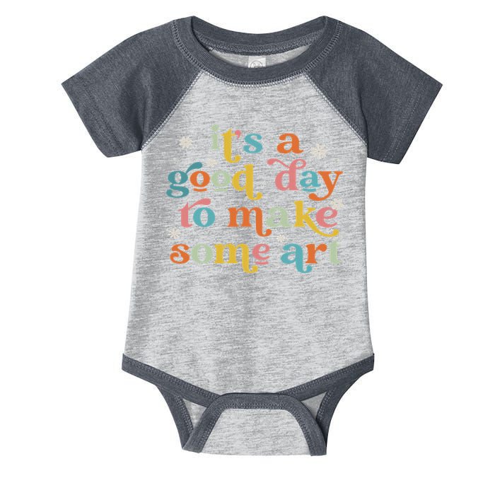 Retro It's A Good Day To Make Some Art Teacher Student Infant Baby Jersey Bodysuit