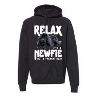 Relax ItS A Newfie Not A Freakin Bear Newfoundland Dog Premium Hoodie