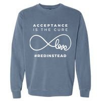 Red Instead Acceptance Of Autism Garment-Dyed Sweatshirt