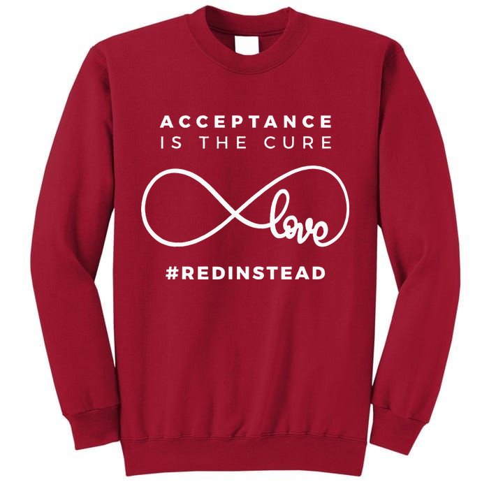 Red Instead Acceptance Of Autism Tall Sweatshirt