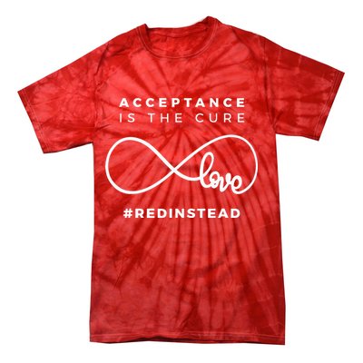 Red Instead Acceptance Of Autism Tie-Dye T-Shirt