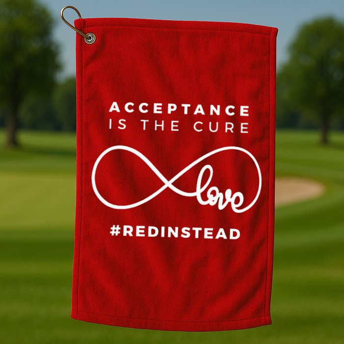 Red Instead Acceptance Of Autism Golf Towel