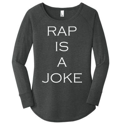 Rap Is A Joke Women's Perfect Tri Tunic Long Sleeve Shirt