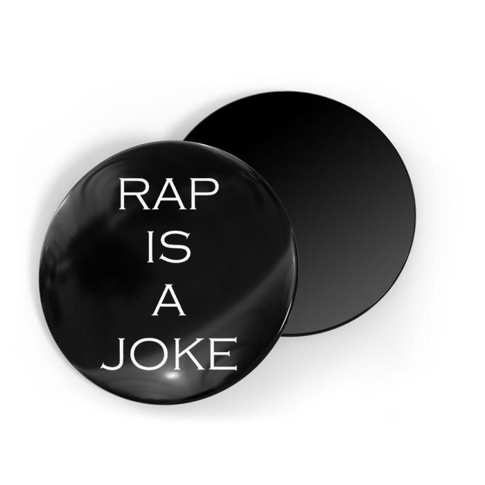 Rap Is A Joke Magnet