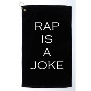 Rap Is A Joke Platinum Collection Golf Towel