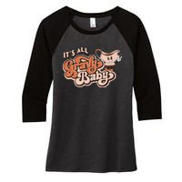 Retro ItS All Gravy Baby Thanksgiving Dinner Gravy Boat Women's Tri-Blend 3/4-Sleeve Raglan Shirt