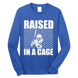 Raised In A Cage Baseball Training Batter Catcher Pitch Gift Long Sleeve Shirt