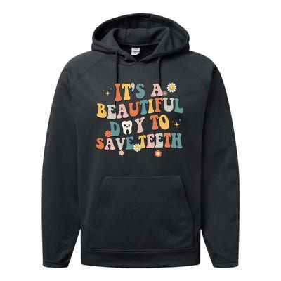 Retro Its A Beautiful Day To Save Th Dental Dentist Performance Fleece Hoodie