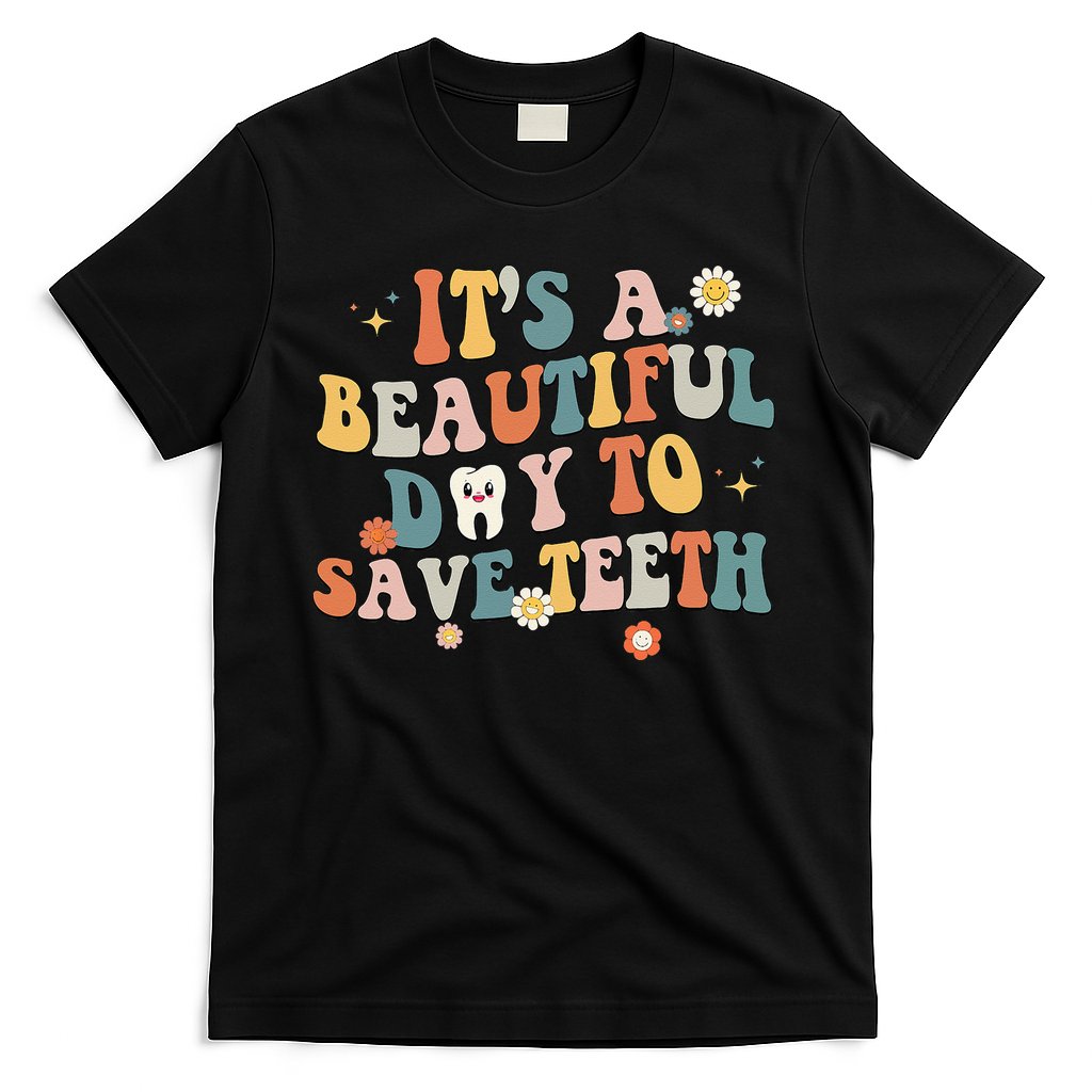 Retro Its A Beautiful Day To Save Th Dental Dentist T-Shirt