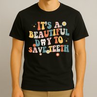 Retro Its A Beautiful Day To Save Th Dental Dentist T-Shirt