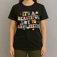 Retro Its A Beautiful Day To Save Th Dental Dentist T-Shirt