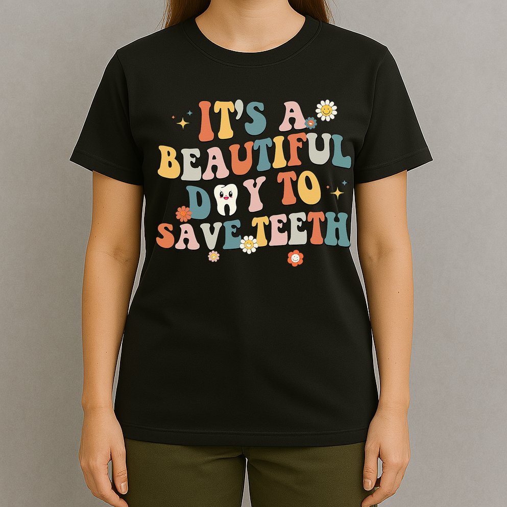 Retro Its A Beautiful Day To Save Th Dental Dentist T-Shirt
