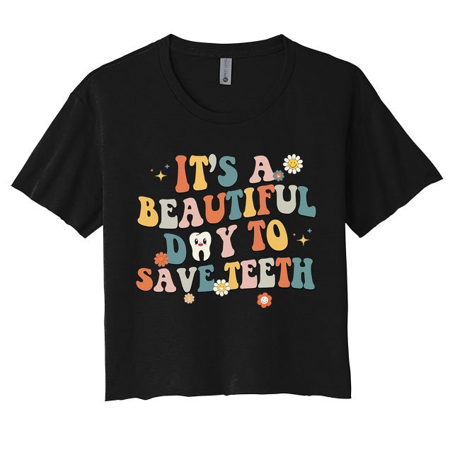 Retro Its A Beautiful Day To Save Th Dental Dentist Crop Top