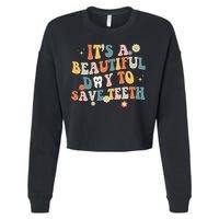 Retro Its A Beautiful Day To Save Th Dental Dentist Cropped Pullover Crew