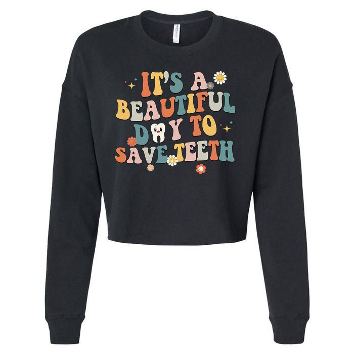 Retro Its A Beautiful Day To Save Th Dental Dentist Cropped Pullover Crew