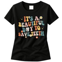 Retro Its A Beautiful Day To Save Th Dental Dentist Womens T-Shirt