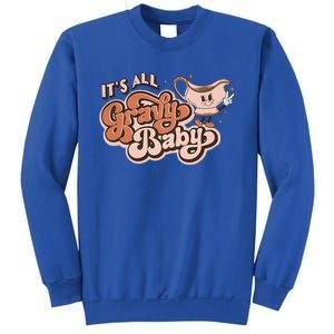 Retro Its All Gravy Thanksgiving Dinner Gravy Boat Great Gift Sweatshirt