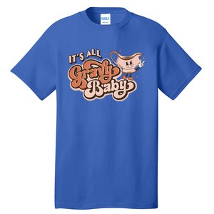 Retro Its All Gravy Thanksgiving Dinner Gravy Boat Great Gift Tall T-Shirt