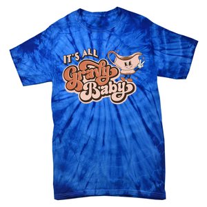 Retro Its All Gravy Thanksgiving Dinner Gravy Boat Great Gift Tie-Dye T-Shirt