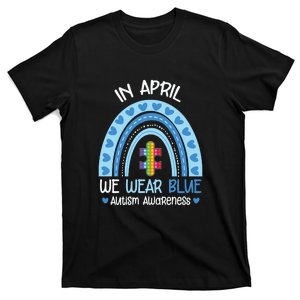 Rainbow In Autism We Wear Blue Autism Awareness Day T-Shirt