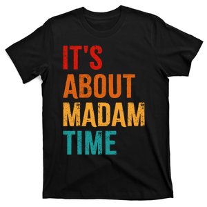 Retro ItS About Madam Time T-Shirt