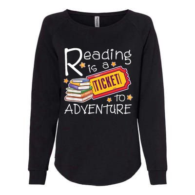 Reading Is A Ticket To Adventure Reading Womens California Wash Sweatshirt