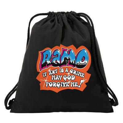 Ramo If Art Is A Crime May God Forgive Me Drawstring Bag