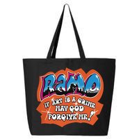 Ramo If Art Is A Crime May God Forgive Me 25L Jumbo Tote