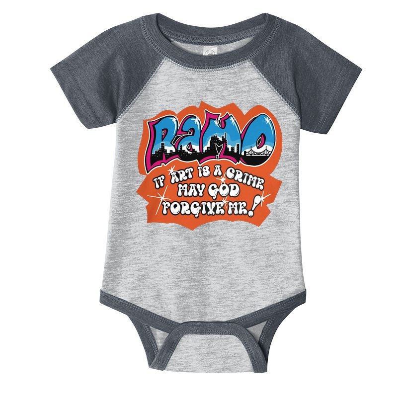 Ramo If Art Is A Crime May God Forgive Me Infant Baby Jersey Bodysuit