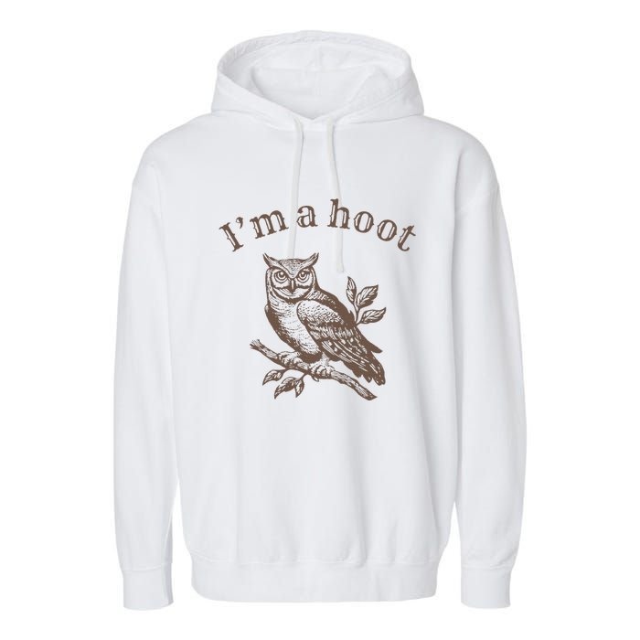 Retro IM A Hoot Owl Bird Pun Sarcastic Jokes Women Garment-Dyed Fleece Hoodie