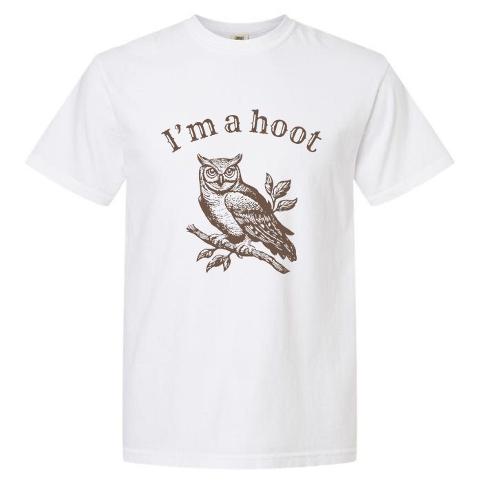 Retro IM A Hoot Owl Bird Pun Sarcastic Jokes Women Garment-Dyed Heavyweight T-Shirt