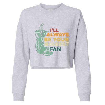 Retro I'll Always Be Your Biggest Fan Vintage Boxing Cropped Pullover Crew