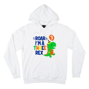 Roar I'm A Three Rex Dinosaur 3rd Birthday Boy 3 Years Bday Hoodie