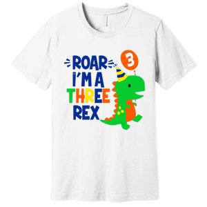 Roar I'm A Three Rex Dinosaur 3rd Birthday Boy 3 Years Bday Premium T-Shirt