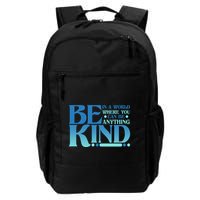 Retro In A World Where You Can Be Anything Be Kind Backpack