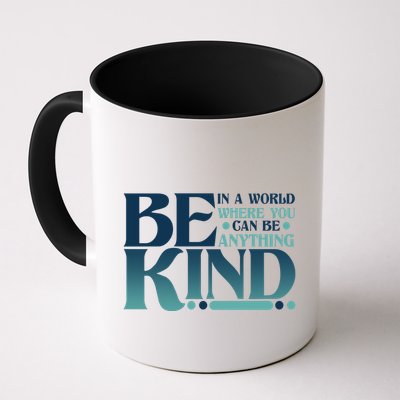 Retro In A World Where You Can Be Anything Be Kind Coffee Mug