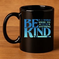 Retro In A World Where You Can Be Anything Be Kind 11oz C Handle Ceramic Mug