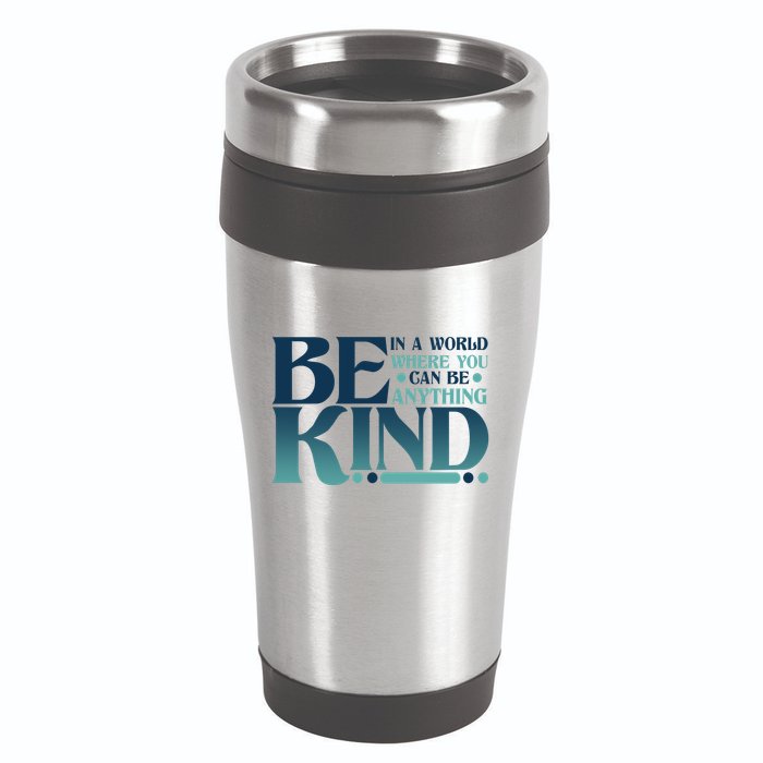 Retro In A World Where You Can Be Anything Be Kind 16oz Travel Tumbler
