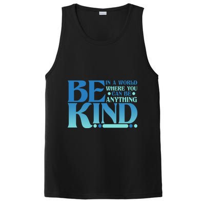 Retro In A World Where You Can Be Anything Be Kind PosiCharge Competitor Tank
