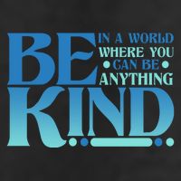 Retro In A World Where You Can Be Anything Be Kind Trucker Hat
