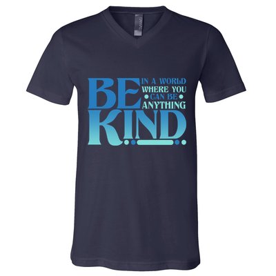 Retro In A World Where You Can Be Anything Be Kind V-Neck T-Shirt