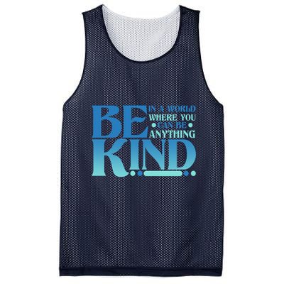 Retro In A World Where You Can Be Anything Be Kind Mesh Reversible Basketball Jersey Tank