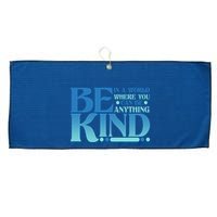 Retro In A World Where You Can Be Anything Be Kind Large Microfiber Waffle Golf Towel