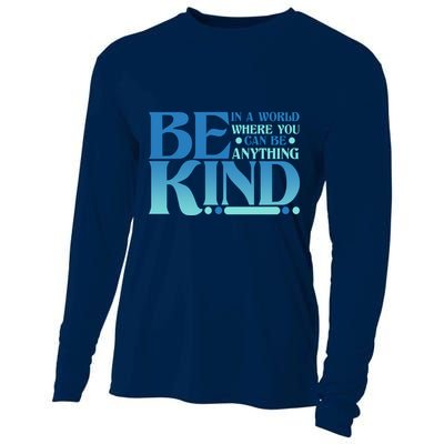 Retro In A World Where You Can Be Anything Be Kind Cooling Performance Long Sleeve Crew