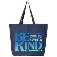 Retro In A World Where You Can Be Anything Be Kind 25L Jumbo Tote